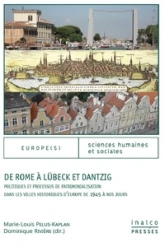 De Rome à Lübeck et Dantzig