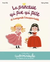 Casterminouche - La princesse qui pue qui péte et Cunégonde l'insupportable