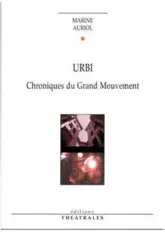 Urbi : Chroniques du Grand Mouvement