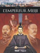 Ils ont fait l'Histoire, tome 24 : L'empereur Meiji