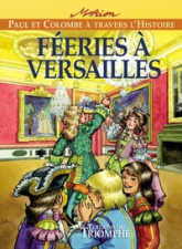 Féeries à Versailles, tome 7