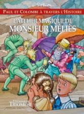 L'Atelier magique de Monsieur Méliès, tome 13