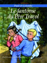 Le fantôme du Père Tracol, tome 3