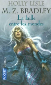 Les Pouvoirs perdus, tome 2 : La faille entre les mondes