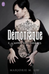 Démoniaque, tome 2 : L'appel des ombres