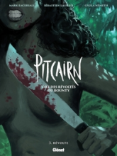 Pitcairn - L'île des Révoltés du Bounty, tome 3