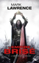 L'Empire brisé, tome 3 : L'Empereur écorché