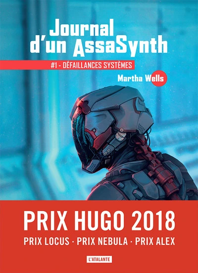 Journal d'un AssaSynth, tome 1 : Défaillances systèmes