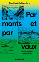 Par monts et par vaux : Petit abécédaire des paysages