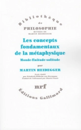 Les concepts fondamentaux de la métaphysique: Monde - finitude - solitude