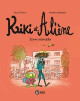 Kiki et Aliène, tome 5 : Zone interdite