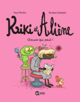 Kiki et Aliène, tome 7 : Chauve qui peut !