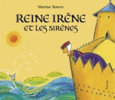 Reine Irène et les sirènes