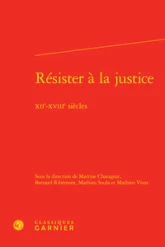 Résister à la justice