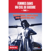 Femmes dans un ciel de guerre, tome 2