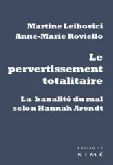 Le Pervertissement totalitaire