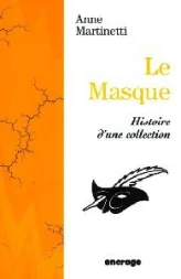 Le masque : Histoire d'une collection