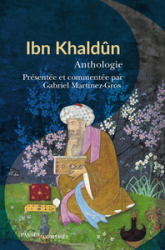 Ibn Khaldûn: Anthologie