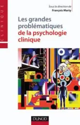 Les grandes problématiques de la psychologie clinique