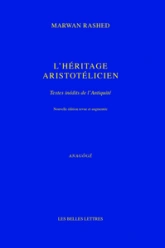 L'héritage aristotélicien : Textes inédits de l'Antiquité