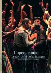 L'opéra-comique : Le gavroche de la musique