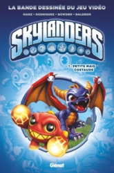 Skylanders, tome 1 : Petits mais costauds