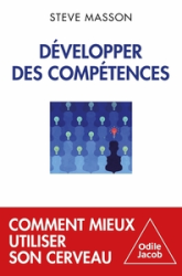 Devenir compétent: Six principes pour mieux utiliser son cerveau