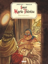 Soeur Marie-Thérèse des Batignolles, tome 7 : Ainsi soit-elle !