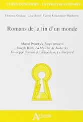 Romans de la fin d'un monde (Le Temps retrouvé, La Marche de Radetzky, Le Guépard)