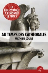 Au temps des cathédrales