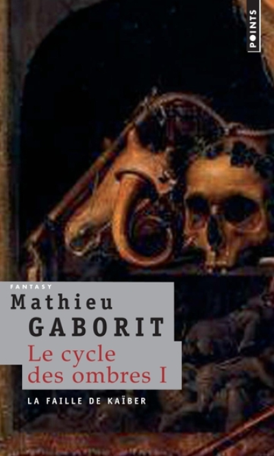 Le cycle des ombres, Tome 1 : La faille de Kaïber