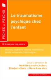 Le traumatisme psychique chez l'enfant