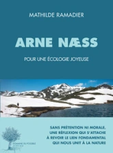 Arne næss, pour une écologie joyeuse