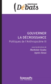 Gouverner la décroissance : Politiques de l'Anthropocène III