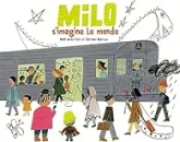 Milo s'imagine le monde