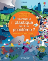 Pourquoi le plastique est-il un problème ? - Découvrons ensemble