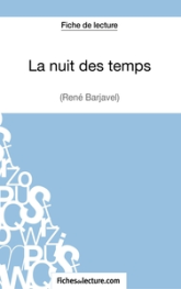 La nuit des temps - René Barjavel : Analyse complète de l'oeuvre