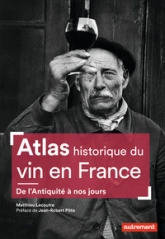 Atlas historique du vin en France