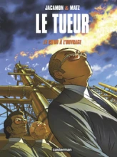 Le Tueur, tome 10 : Le Coeur à l'ouvrage