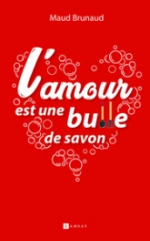 L'amour est une bulle de savon