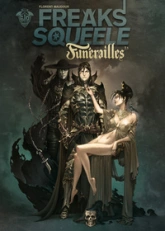 Freaks' Squeele Funerailles, tome 1 : Fortunate Sons