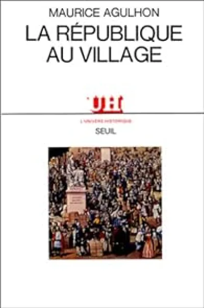 La République au village : Les populations du Var de la révolution à la IIe République