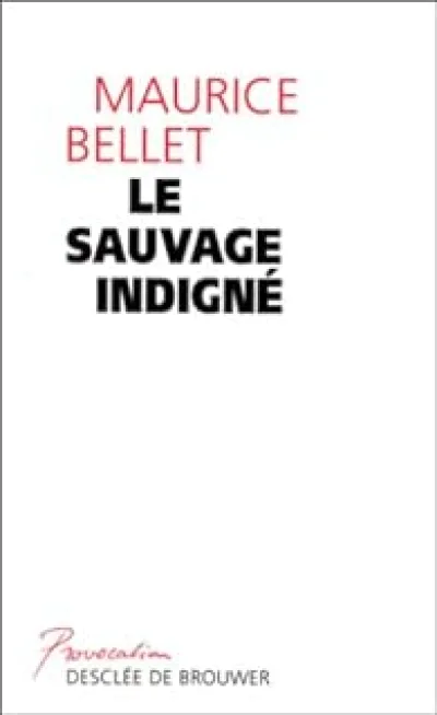 Le Sauvage indigné