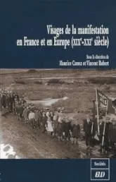 Visages de la manifestation en France et en Europe