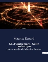 M. d'Outremort - Suite fantastique