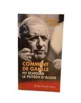 Comment de Gaulle fit échouer le putsch d'Alger