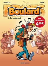 Boulard, tome 1 : En mode cool