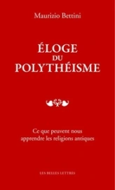 Eloge du polythéisme