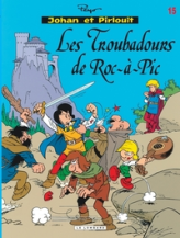 Johan et Pirlouit, tome 15 : Les Troubadours de Roc-à-Pic