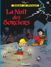 Johan et Pirlouit, tome 16 : La nuit des sorciers